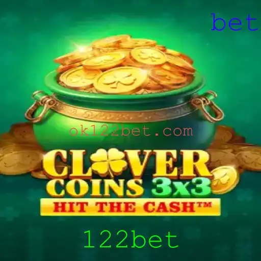 Descubra o Entusiasmante Mundo de Clovercoin3x3 com 122bet
